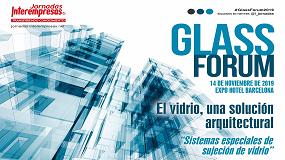 Foto de El Glass Forum convoca en Barcelona a los profesionales del Vidrio Plano y sus componentes