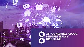 Foto de Aecoc aplaza a 2021 su 23º Congreso de Ferretería y Bricolaje