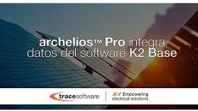 Foto de El software fotovoltaico Archelios Pro integra los datos del software K2 Base
