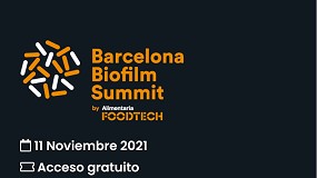 Foto de Barcelona Biofilm Summit by Alimentaria FoodTech inicia su periodo de inscripciones