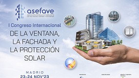 Foto de Asefave inicia el plazo de presentación de comunicaciones al I Congreso Internacional de la Ventana, la Fachada y la Protección Solar