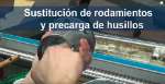 Sustitución de rodamientos y precarga de husillos por Nicolás Correa Service