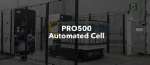 Célula automatizada DLyte PRO500:Acabado de superficies metálicas en líneas de producción