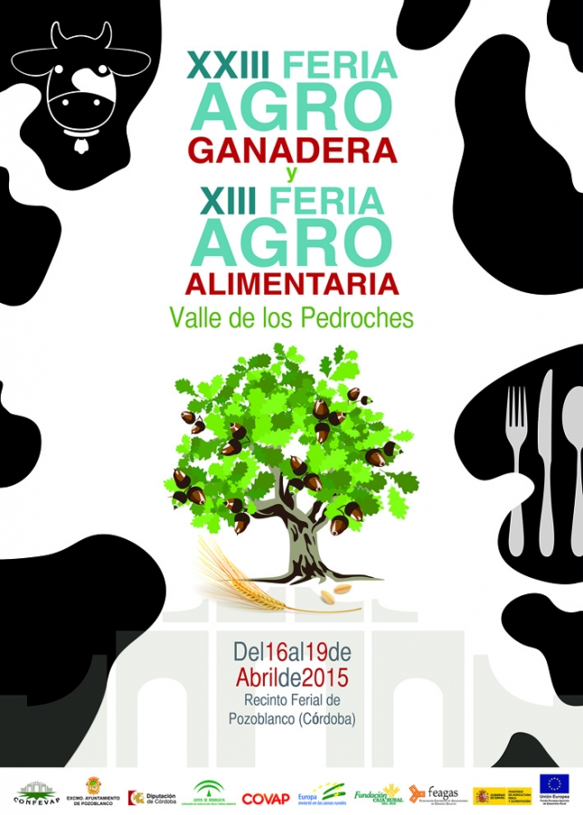 La Feria Agroganadera del Valle de Los Pedroches se celebrar en el Recinto Ferial de Pozoblanco del 16 al 19 de abril de 2015