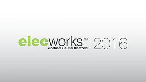 Foto de Elecworks 2016: agilidad y efectividad en los proyectos