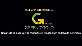 Foto de PEFC Espaa organiza el Seminario Internacional Green to Gold