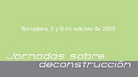 Foto de Barcelona acoge las prximas Jornadas sobre deconstruccin en octubre