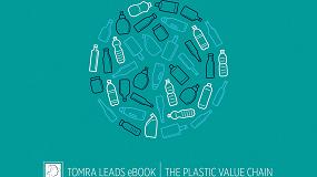 Foto de El nuevo eBook de Tomra Sorting Recycling muestra cmo la cadena de valor del plstico puede reducir los residuos de plstico