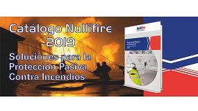 Foto de Nullifire presenta su nuevo Catlogo de Productos 2019, con ms soluciones contra el fuego