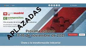 Foto de MetalMadrid y Composites Spain aplazan su celebracin a noviembre de 2021