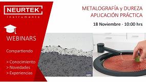 Foto de Neurtek organiza un webinar sobre Metalografa y Dureza: Su aplicacin prctica