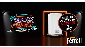 Fotografia de [es] Ferroli celebra el Black Friday regalando 6 meses gratis de Netflix o HBO
