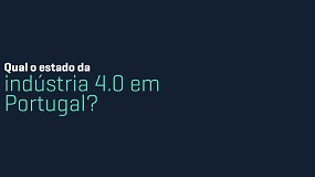 Foto de Qual o estado da indústria 4.0 em Portugal?