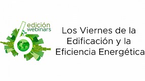 Foto de Sexta edicin de webinars de 'Los Viernes de la Edificacin y la Eficiencia Energtica'
