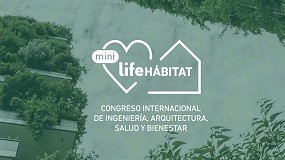 Foto de La nueva edicin del Congreso Internacional de Ingeniera, Arquitectura, Salud y Bienestar, Life Habitat ser en formato mini
