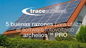 Foto de Cinco razones para usar el software fotovoltaico Archelios PRO