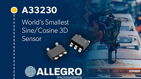 Foto de Allegro, el nuevo sensor de posición 3D seno/coseno “más pequeño de la industria”