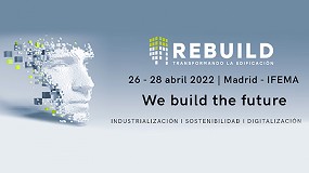 Foto de Rebuild 2022 alcanza el 95% de espacio contratado, con más de 350 firmas expositoras
