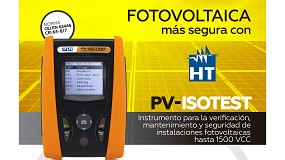 HT Instruments desarrolla PV-Isotest para controlar la seguridad en plantas fotovoltaicas de hasta 1.500 VCC