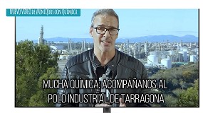 La qumica de Tarragona, un motor de desarrollo industrial, social y ambiental