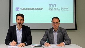 Danobatgroup y la Escuela Politcnica Superior de Mondragon impulsarn la formacin en fabricacin avanzada