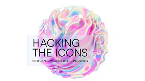 Foto de Impresin digital y diseo industrial, unidos en Hacking the Icons de Graphispag 2024