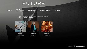 Foto de Toshiba patrocina FutuRE Madrid, el encuentro de referencia para decisi�n makers del sector inmobiliario residencial