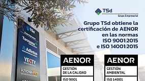 Foto de Grupo TSd obtiene la doble certificacin de AENOR en las normas ISO 9001 e ISO 14001