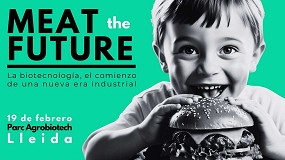 MEAT the FUTURE: la biotecnologa, el comienzo de una nueva era industrial
