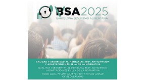 BSA 2025: anticipacin y adaptacin de la calidad y la seguridad alimentarias ms all de la normativa