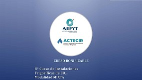 Actecir y Aefyt ponen en marcha la octava edicin del curso 'Instalaciones frigorficas de CO2'