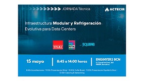 Actecir organiza una jornada tcnica sobre infraestructura modular y refrigeracin avanzada para Data Centers