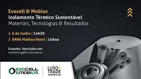 Foto de Evocell & Mobius e Luso Trade promovem seminrio tcnico sobre isolamento elastomrico sustentvel