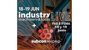 Foto de Industry Live Machinery & Tools abre sus puertas con Subcon Madrid
