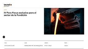Nuevo foro sobre el sector de la fundicin, edicin 2025