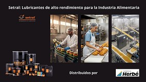 Lubricantes Setral frente a los desaf�os de la lubricaci�n industrial de grado alimentario