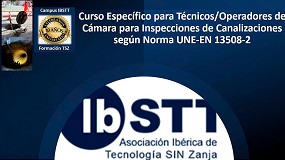 El campus IBSTT �Formaci�n en TSZ- pone en marcha la II edici�n del Curso para T�cnicos y Operadores de C�mara para Inspecciones de Canalizaciones
