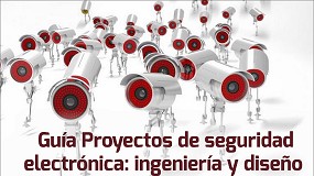 AES Fundaci�n publica la gu�a de ingenier�a y dise�o de proyectos de seguridad electr�nica