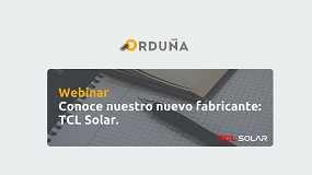 Foto de Ordu�a presentar� en un webinar a TCL Solar como nuevo fabricante en su portfolio
