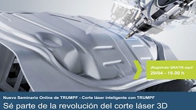 Trumpf organiza un seminario online sobre corte l�ser 3D para optimizar procesos industriales