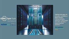 Ashrae Spain Chapter aborda la calidad del agua en circuitos cerrados y data centers