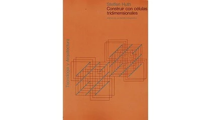 Foto de Steffen Huth: �Construir con c�lulas tridimensionales. An�lisis de un m�todo constructivo�