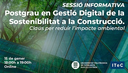 Foto de El ITeC y la UPC School impulsan la tercera edici�n del Posgrado en Gesti�n Digital de la Sostenibilidad en la Construcci�n