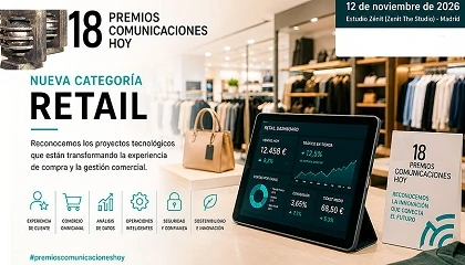 Foto de Los Premios Comunicaciones Hoy incorporan Retail para reflejar la digitalizaci�n acelerada del sector