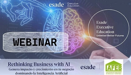 Photo de AFEB y ESADE organizan un webinar informativo sobre el programa Executive ‘Rethinking Business with IA’
