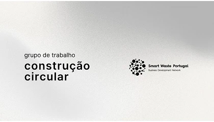 Foto de Smart Waste Portugal cria grupo de trabalho para promover 'Constru��o Circular'