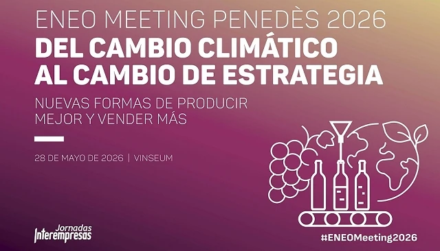 Foto de ENEO Meeting Penedès pondrá el foco en lo que realmente está cambiando en el negocio del vino