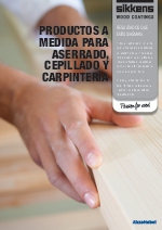 Productos a medida para aserrado, cepillado y carpintera