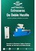 Extrusoras de Doble Husillo: Soluciones Eficientes para Extrusin