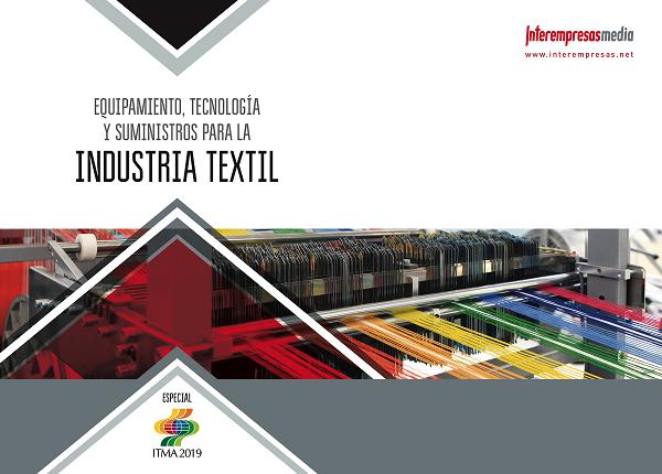Equipamiento, Tecnología y Suministros para la Industria Textil Equipamiento, Tecnología y Suministros para la Industria Textil